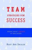 Team Strategies For Success di Mary Ann Smialek edito da Rowman & Littlefield