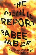 The Mehlis Report di Rabee Jaber edito da W W NORTON & CO