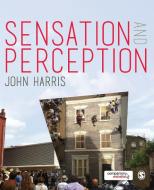 Sensation and Perception di John Harris edito da SAGE Publications Ltd