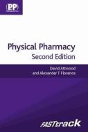 FASTtrack: Physical Pharmacy di David Attwood, Alexander T. Florence edito da Pharmaceutical Press