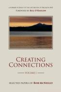 Creating Connections: Selected Papers of Rob McNeilly di Rob McNeilly edito da TANDAVA PR