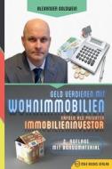 Geld Verdienen Mit Wohnimmobilien di Alexander Goldwein edito da M&e Books Verlag