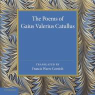The Poems of Gaius Valerius Catullus edito da Cambridge University Press