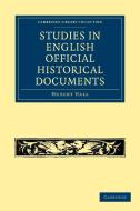 Studies in English Official Historical Documents di Hubert Hall, Hall Hubert edito da Cambridge University Press