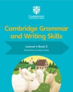 Cambridge Grammar and Writing Skills Learner's Book 5 di Wendy Wren, Sarah Lindsay edito da Cambridge University Press