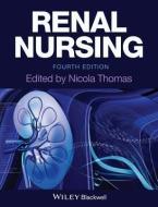 Renal Nursing di Nicola Thomas edito da Wiley-Blackwell
