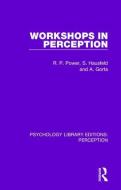 Workshops in Perception di Rod Power, Steven Hausfeld, Angela Gorta edito da Taylor & Francis Ltd