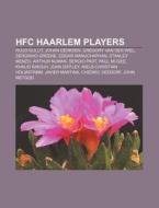 Hfc Haarlem Players: Ruud Gullit, Gregor di Books Llc edito da Books LLC, Wiki Series