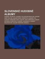 Slovensk Hudobn Albumy: Albumy 100 M C di Zdroj Wikipedia edito da Books LLC, Wiki Series