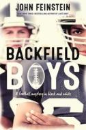 Backfield Boys: A Football Mystery in Black and White di John Feinstein edito da SQUARE FISH