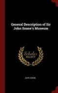 General Description of Sir John Soane's Museum di John Soane edito da CHIZINE PUBN