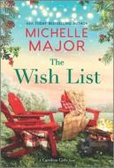 The Wish List di Michelle Major edito da HQN BOOKS