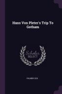 Hans Von Pleter's Trip to Gotham di Palmer Cox edito da CHIZINE PUBN