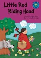 Litte Red Riding Hood di Maggie Moore edito da Picture Window Books