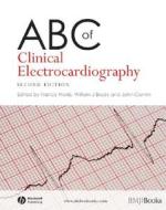 Abc Of Clinical Electrocardiography edito da John Wiley And Sons Ltd