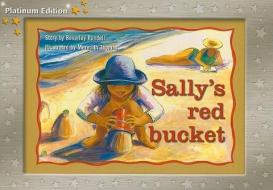 Sally's Red Bucket di Beverley Randell edito da Harcourt Achieve
