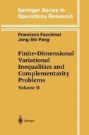 Finite-Dimensional Variational Inequalities and Complementarity Problems di Francisco Facchinei, Jong-Shi Pang edito da Springer New York