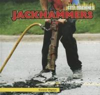 Jackhammers di Connor Dayton edito da PowerKids Press