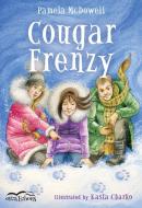 Cougar Frenzy di Pamela McDowell edito da ORCA BOOK PUBL