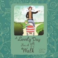 A Lovely Day For A Walk di Angela Evans edito da Xlibris