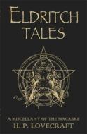 Eldritch Tales: A Miscellany of the Macabre di H. P. Lovecraft edito da GOLLANCZ