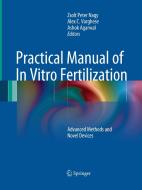 Practical Manual of In Vitro Fertilization edito da Springer New York