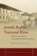 Jewish Rights, National Rites di Simon Rabinovitch edito da Stanford University Press