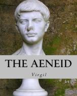 The Aeneid: Illustrated Edition di Virgil edito da Createspace