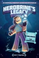 Herobrine's Legacy: An Unofficial Minecraft Adventure with Puzzles di Alain T. Puyssegur edito da ANDREWS & MCMEEL