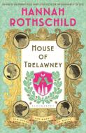 House of Trelawney di Hannah Rothschild edito da Bloomsbury UK