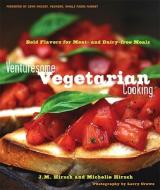 Venturesome Vegetarian Cooking di J M Hirsch, Michelle Hirsch edito da Surrey Books,u.s.