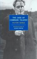 The Case Of Comrade Tulayev di Victor Serge edito da The New York Review of Books, Inc