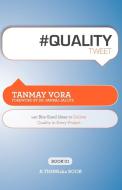 #Qualitytweet Book01 di Tanmay Vora edito da THINKaha