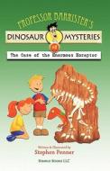 Professor Barrister's Dinosaur Mysteries #3: The Case of the Enormous Eoraptor di Stephen Penner edito da NIMBLE BOOKS