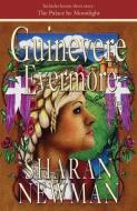 Guinevere Evermore di Sharan Newman edito da BELLA ROSA BOOKS