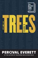 The Trees di Percival Everett edito da GRAY WOLF PR