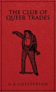 The Club of Queer Trades di G. K. Chesterton edito da Suzeteo Enterprises