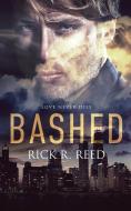 Bashed di Rick R. Reed edito da NineStar Press, LLC