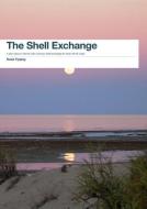 The Shell Exchange di Rosie Tipping edito da LIGHTNING SOURCE INC