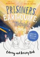 The Prisoners, the Earthquake, and the Midnight Song - Coloring and Activity Book: Packed with Puzzles and Activities di Bob Hartman edito da GOOD BOOK CO