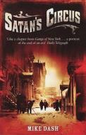 Satan's Circus di Mike Dash edito da Granta Books