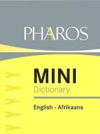 Mini English-Afrikaans Dictionary di Jan Kromhout, M. S. B. Kritzinger edito da Pharos Books