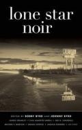 Lone Star Noir edito da Akashic Books