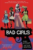 Bad Girls di Alex de Campi, Victor Santos edito da Simon & Schuster