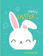 Notebook Grid: Happy Easter: Notebook Journal Diary, 110 Pages, 8.5" X 11" di Hannah Green edito da Createspace Independent Publishing Platform