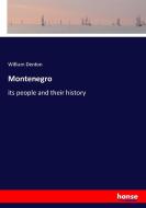 Montenegro di William Denton edito da hansebooks