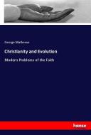 Christianity and Evolution di George Matheson edito da hansebooks