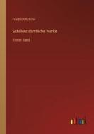 Schillers sämtliche Werke di Friedrich Schiller edito da Outlook Verlag