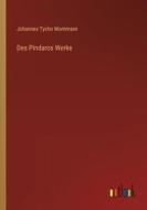 Des Pindaros Werke di Johannes Tycho Mommsen edito da Outlook Verlag