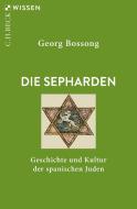 Die Sepharden di Georg Bossong edito da Beck C. H.